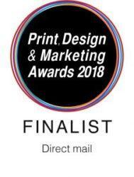 Print, Design and Marketing Awards 2018 Finalist Direct Mail